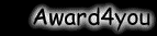 Awards for you